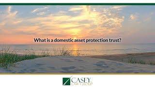 What is a domestic asset protection trust?