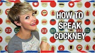 How to Speak Cockney - Anglophenia Ep 36