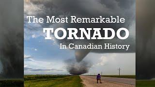 The Most Remarkable TORNADO In Canadian History