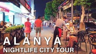 Alanya Nightlife City Tour Summer 2022  Turkey 4K