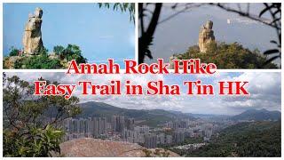 HK HIKE  AMAH ROCK – EASY HIKE THROUGH LION ROCK COUNTRY PARK  SHA TIN HONG KONG  JOY WANDERS HK