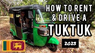  How to Rent and Drive a TukTuk in Sri Lanka 2023