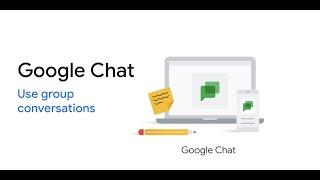 Google Chat Use group conversations