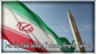 Iran Siap Balas Dendam Terhadap Amerika Serikat