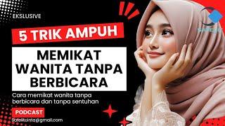 trik ampuhMEMIKAT WANITA tanpa BICARA dan tanpa SENTUHAN‼️