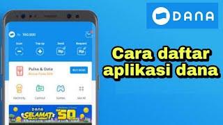 CARA DAFTAR APLIKASI DANA DENGAN MUDAH