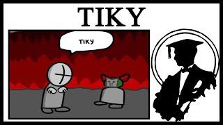 What Is Tiky?