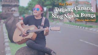 Ray Peni - Dagang Canang Sing Ngaba Bunga Official Music Video