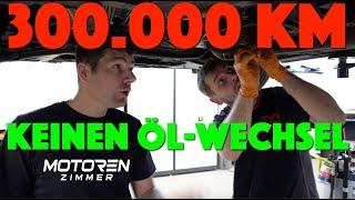 Erster Öl-Wechsel nach 300.000 KM  Wir spülen jetzt 