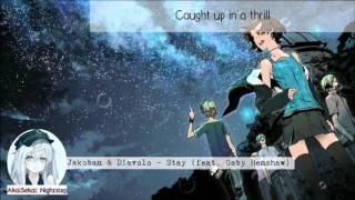 Nightstep - Stay {Jakoban & Davolo Ft  Gaby Henshaw}