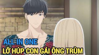 ALL IN ONE  Đàn Em Lỡ Húp Luôn Con Gái Ông Trùm  Full 1-13  Review Anime Hay  Tóm Tắt Anime
