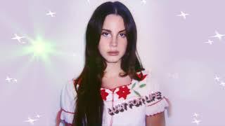 Lana Del Rey - Lust For Life Demo Version