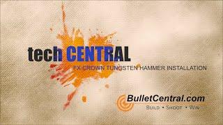 Tech Central - Installing BC Custom Tungsten Hammer in an FX Crown