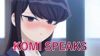 The Moment When Komi Speaks