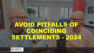 AVOID Pitfalls of Coinciding Settlements - Universal Title - Virginia