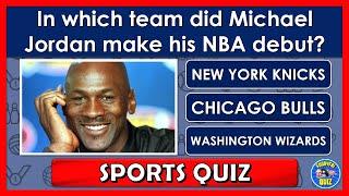 SPORTS QUIZ  How Much Do You Know About SPORTS? QUESTIONSTRIVIA