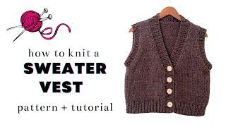 Knit an Easy V-Neck Sweater Vest with Buttons  Knitting Pattern + Tutorial