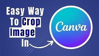 Learn In 2 Minutes How To Crop Image In Canva