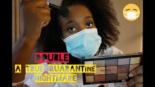 MY DOUBLE QUARANTINE NIGHTMARE The full story w FOOTAGE