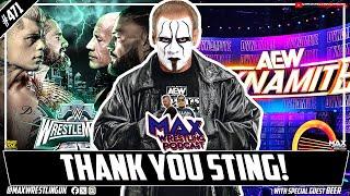 471 Thank You STING... WrestleMania tag match... AEW Dynamite reboot... OKADA turns heel