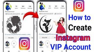 Instagram Vip AccountHow To Create Instagram Vip AccountInstagram Vip Account Kaise Banaye