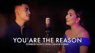 You Are The Reason - Calum Scott  Cover by Nonoy Peña & Elaine Duran