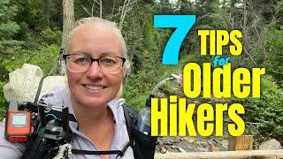 7 Tips for Older Hikers and Backpackers