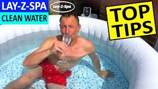 LAY-Z-SPA TOP TIPS to keep your LAY-Z-SPA Water Clean & How to Look after an Inflatable Hot Tub