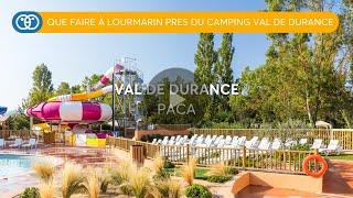 Camping Provence  Que faire à Loumarin près du camping Val de Durance à Loumarin ? -Homair Vacances