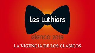 Les Luthiers - La Vigencia de los Clásicos