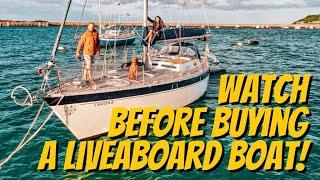 5 Reasons NOT to buy a live aboard sailing boat  - Watch before you buy