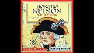 Horatio Nelson and His Victory - Horribly Famous Audiobook read by Geoffrey Palmer