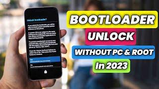 How To Unlock Bootloader On Any Android  Unlock Bootloader Without PC & TWRP  Unlock Bootloader