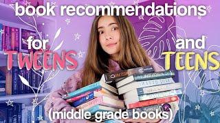 Book Recommendations for TWEENS and TEENS  middle grade books