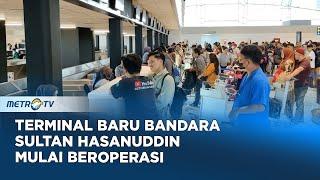 Terminal Baru Bandara Sultan Hasanuddin Mulai Beroperasi