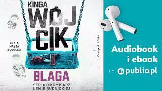 Blaga. Kinga Wójcik. Audiobook PL Kryminał