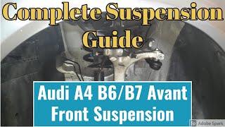 Audi A4 B7 Complete Front Suspension Guide