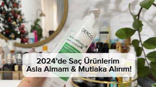 2024’de Saç Ürünlerim Asla Almam & Mutlaka Alırım