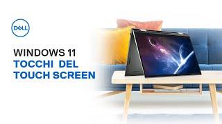 Tocchi del Touch screen in Windows 11 _ Supporto ufficiale Dell