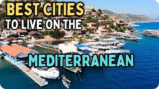 12 Best Cities to Live on the Mediterranean