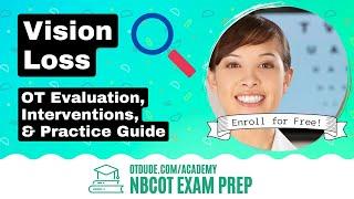 Vision Loss  NBCOT Exam Prep  OT Dude Academy