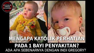 Mengapa Katolik Perhatian Pada 1 BAYI PENY4KITAN? Ada Apa Dengan Indi Gregory