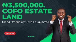 ₦3.5m Pre-Launch Price Offer Discover the Allure of Grand Omega City Estate Owo Enugu State