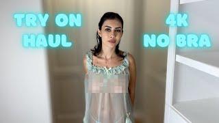 4K TRANSPARENT Try On Haul  No Bra  See Through Dresses