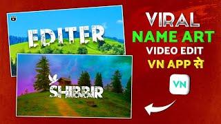 name art video केसे बनाएं‌  vn photo video editing name  vn video editing tutorial in hindi