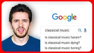 Classical Musician Answers the Webs Most Searched Questions