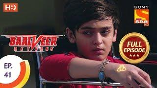 Baalveer Returns - Ep 41 - Full Episode - 5th November 2019