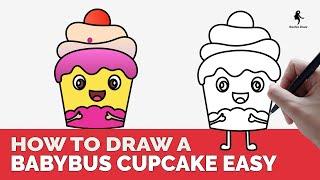 HOW TO DRAW A BABYBUS CUPCAKE EASY