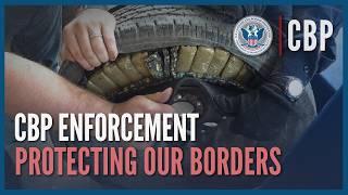 Failure is Not an Option - Enforcement at Our Borders and Beyond  CBP