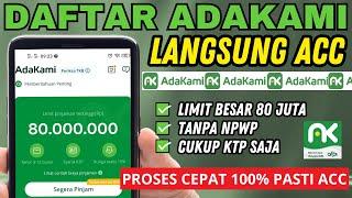 Cara Daftar Pinjol Adakami Terbaru 2024  Langsung di Acc dan Limit Besar